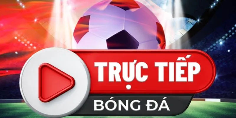 Các kênh phát sóng trực tuyến với đa dạng giải đấu trên toàn cầu