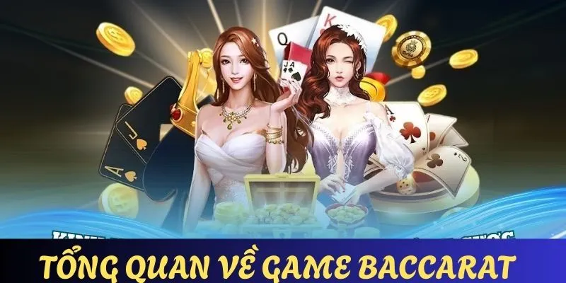 Tổng quan nét căn bản nhất về game bài baccarat online BET88
